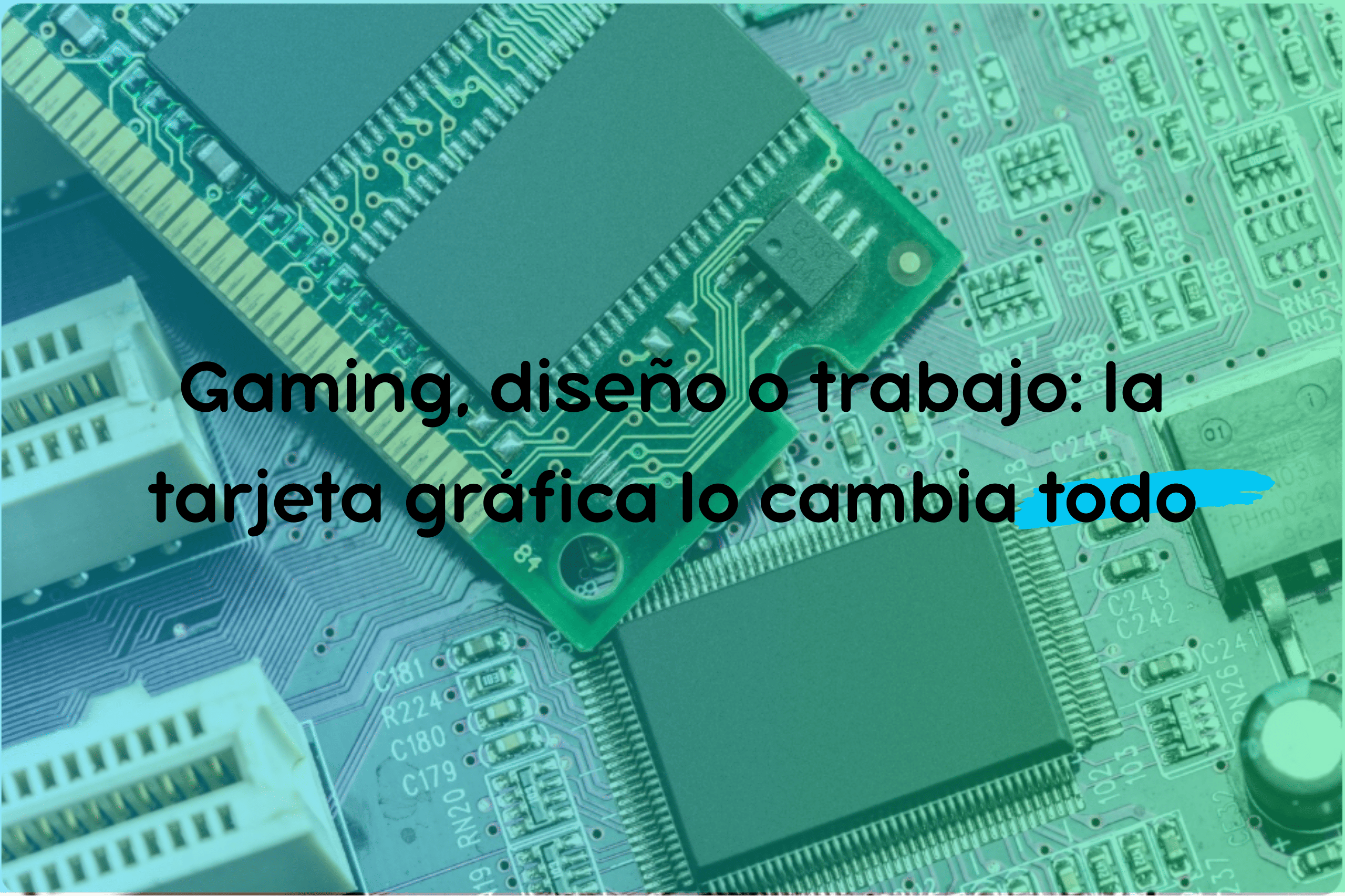 Gaming, diseño o trabajo la tarjeta gráfica lo cambia todo (1) Componentes de PC: tarjeta gráfica profesional para gaming y edición, recomendada para comprar en Black Friday.